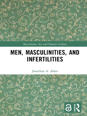 Men, Masculinities, and Infertilities - ebook